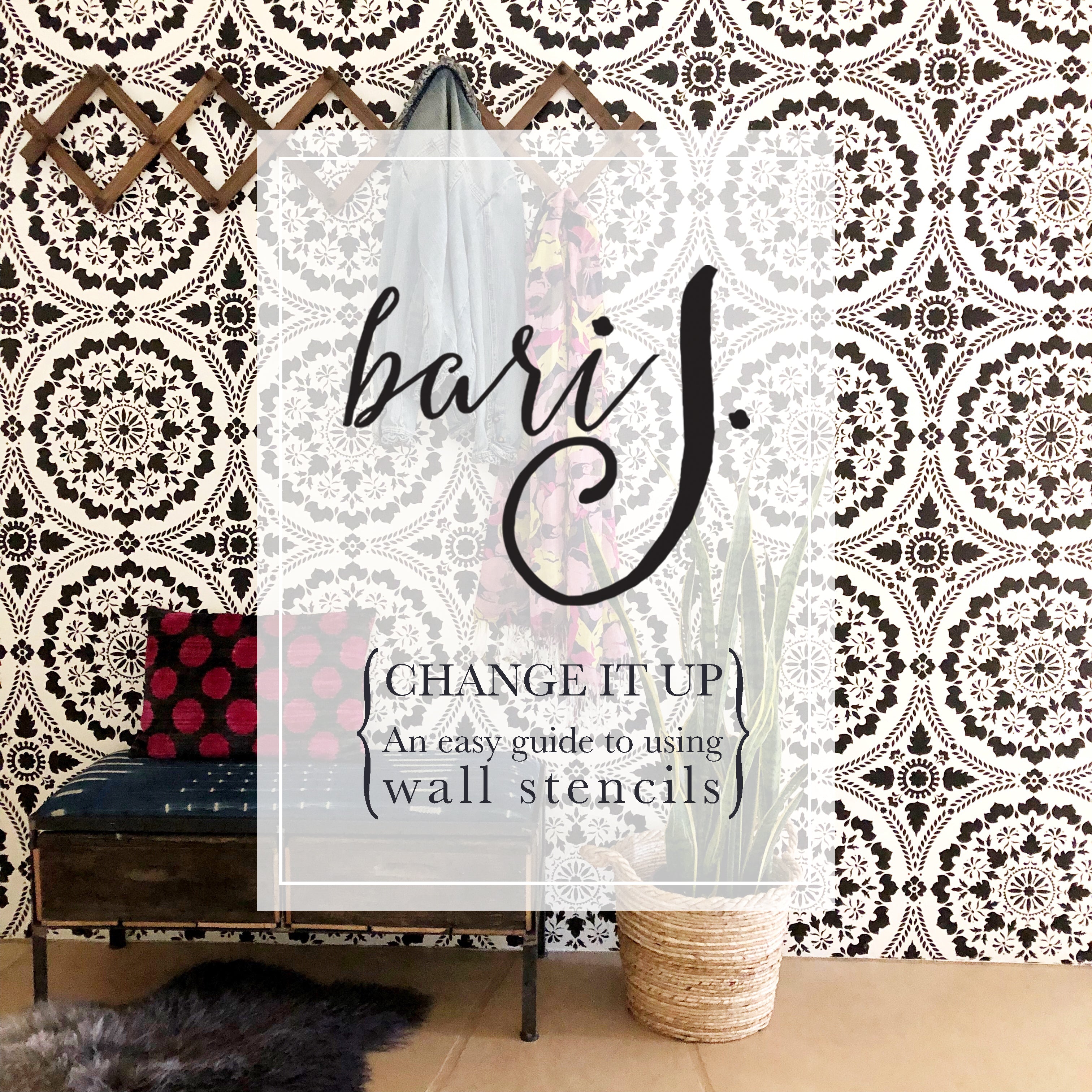 Change it up! An Easy Guide to Using Wall Stencils – Bari J. Designs